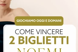 vinci-due-biglietti-noemi-17-novembre-firenze